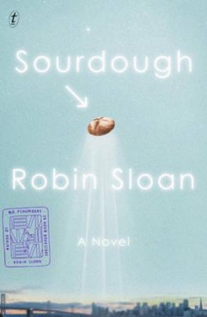 Sourdough by Robin Sloan