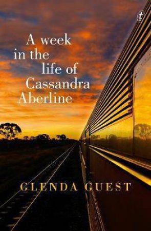 A Week In The Life Of Cassandra Aberline by Glenda Guest