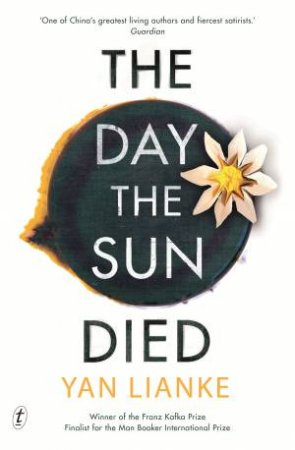 The Day The Sun Died by Yan Lianke