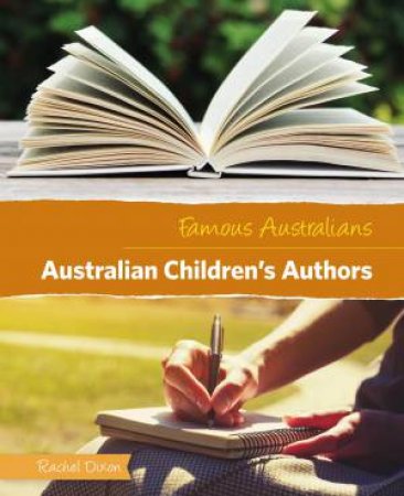 Famous Australians: Australian Children's Authors by Rachel Dixon