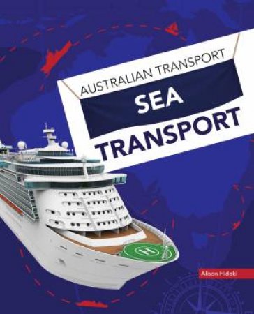 Australian Transport: Sea Transport by Alison Hideki
