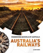 Engineering Marvels of Australia Australias Railways