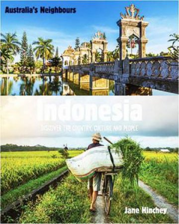 Australia's Neighbours: Indonesia by Jane Hinchey