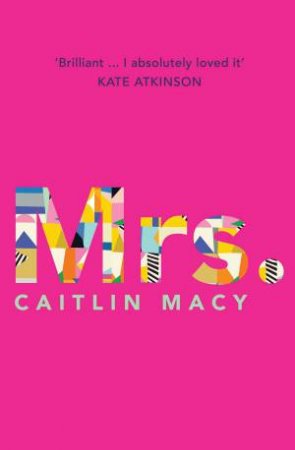 Mrs. by Caitlin Macy