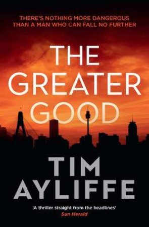 The Greater Good by Tim Ayliffe