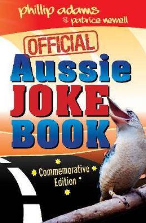 Official Aussie Joke Book by Phillip Adams & Patrice Newell