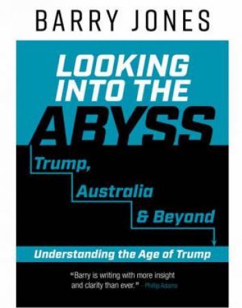 Looking Into The Abyss by Barry Jones