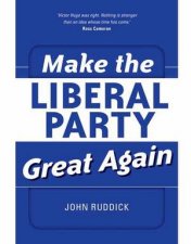 Make The Liberal Party Great Again