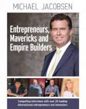 Entrepreneurs Mavericks And Empire Builders