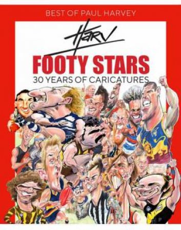 Best Of Paul Harvey Footy Stars by Paul Harvey