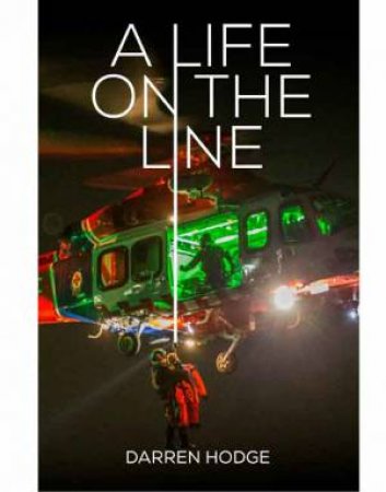 A Life On The Line by Darren Hodge