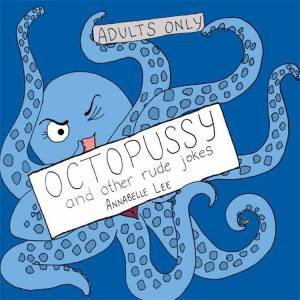 Octopussy by Annabelle Lee
