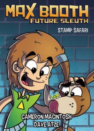 Max Booth Future Sleuth: Stamp Safari by Cameron MacIntosh