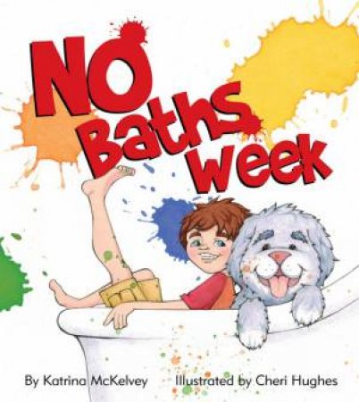 No Baths Week by Katrina McKelvey & Cheri Hughes