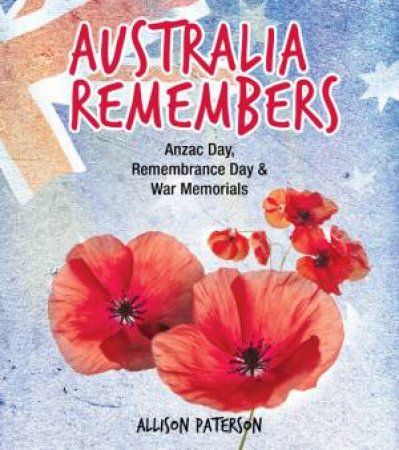 Australia Remembers by Allison Paterson