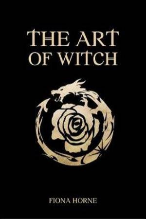 Art Of Witch by Fiona Horne