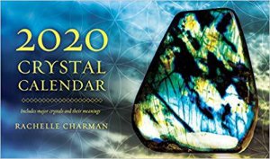 2020 Crystal Calendar by Rachelle Charman