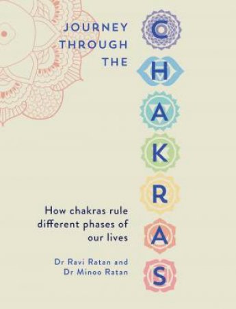 Journey Through The Chakras by Dr Ravi Ratan