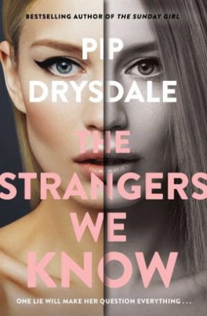 Strangers We Know by Pip Drysdale