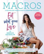 Macros A Wellness And Lifestyle Guide To Transform Your Body