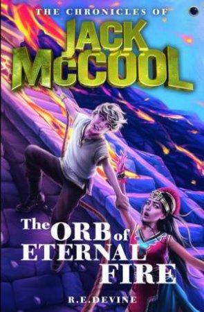 The Orb Of Eternal Fire by R.E Devine