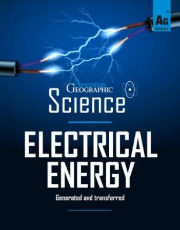 Australian Geographic Science: Electrical Energy