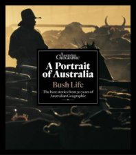 A Portrait Of Australia Bush Life