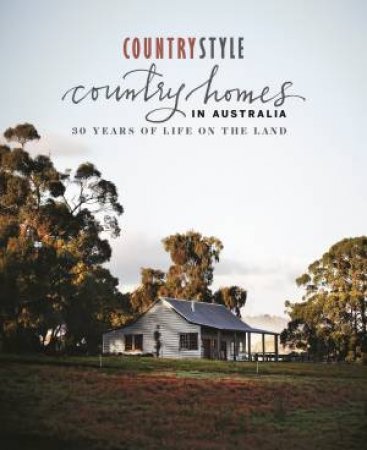 Country Homes In Australia by Various