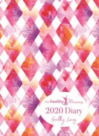 The Healthy Mummy 2020 by Various