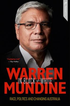 Warren Mundine In Black And White by Warren Mundine
