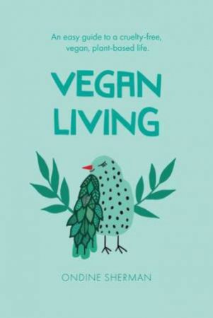 Vegan Living by Ondine Sherman