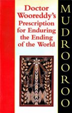 Dr Wooreddys Prescription For Enduring The End Of The World