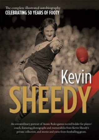 Kevin Sheedy by Kevin Sheedy