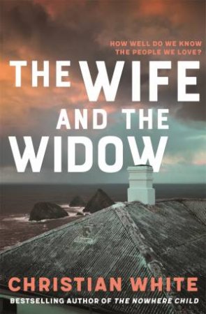 The Wife And The Widow by Christian White