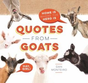 Quotes From Goats by Dan Monteiro