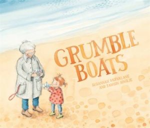 Grumble Boats by Susannah McFarlane & Tamsin Ainslee