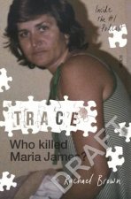 Trace Who Killed Maria James