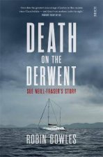 Death On The Derwent Sue NeillFrasers Story