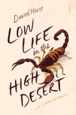 Low Life In The High Desert