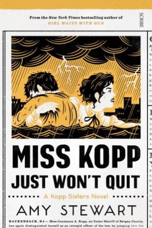 Miss Kopp Just Won't Quit by Amy Stewart