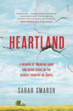 Heartland A Memoir Of Working Hard And Being Broke In The Richest Country On Earth