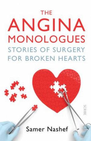 The Angina Monologues by Samer Nashef