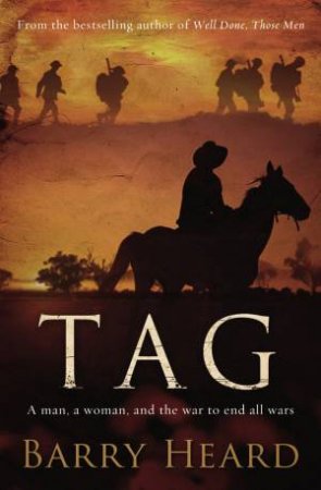 Tag: A Man, A Woman, and the War to End All Wars by Barry Heard
