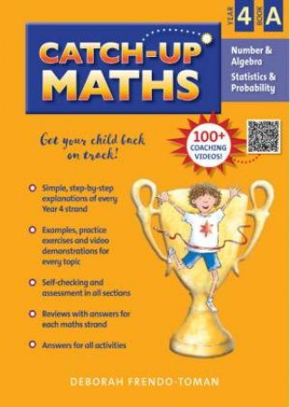 Catch-Up Maths: Numbers & Algebra Year 4A by Deborah Frendo-Toman