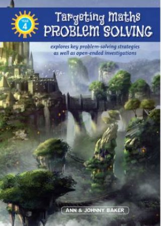Targeting Maths: Problem Solving Year 4 by Ann & Johnny Baker