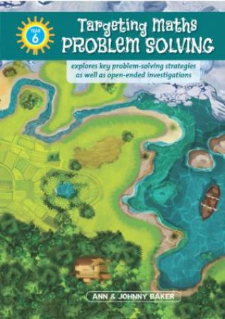 Targeting Maths: Problem Solving Year 6 by Ann & Johnny Baker
