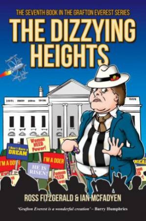 The Dizzying Heights by Ross Fitzgerald & Ian McFadyen