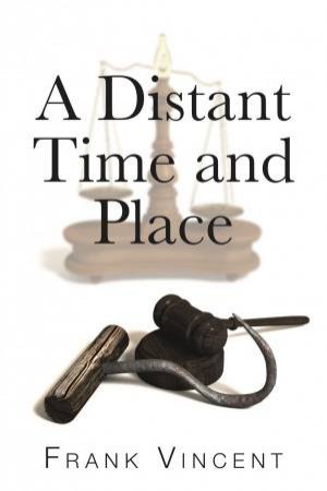 A Distant Time And Place