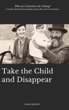 Take The Child And Disappear