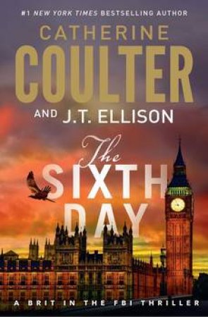 The Sixth Day by Catherine Coulter & J.T. Ellison